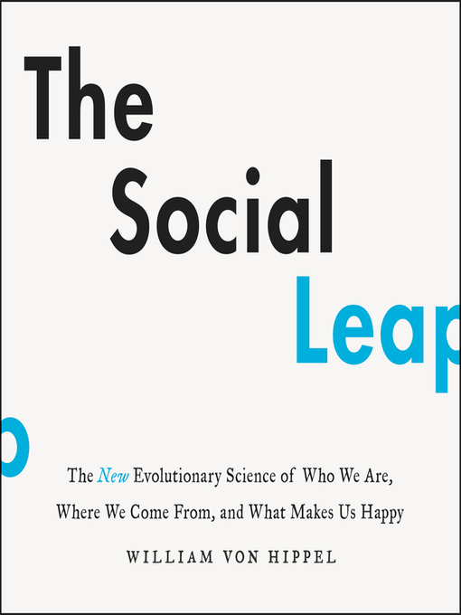 Title details for The Social Leap by William von Hippel - Available